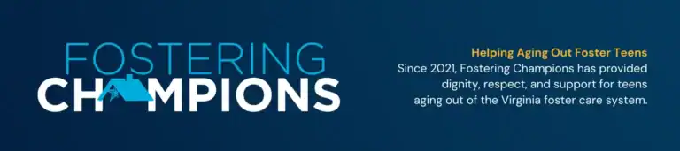 Fostering Champions logo with text describing support and a maintenance plan for Virginia teens aging out of foster care since 2021.